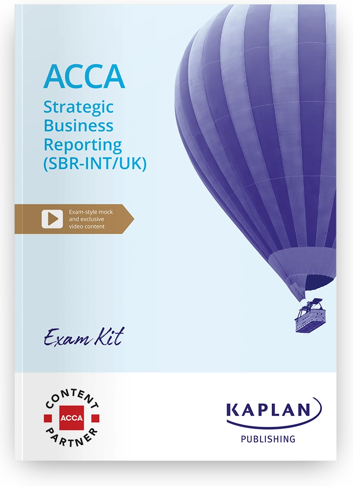 Exam Kit For ACCA Strategic Business Reporting SBR | Kaplan Publishing