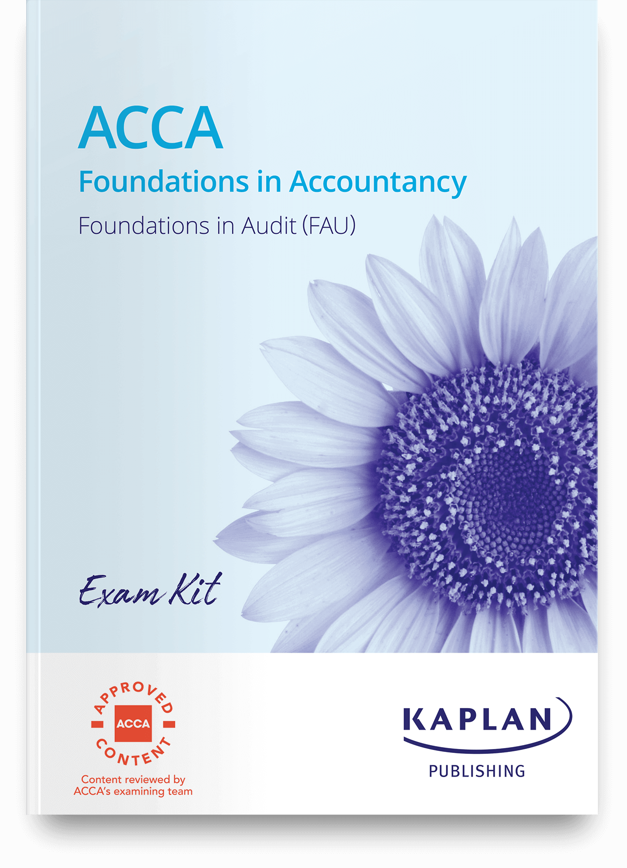 An image of the book for ACCA Foundations - Foundations in Audit (FAU) - Exam Kit