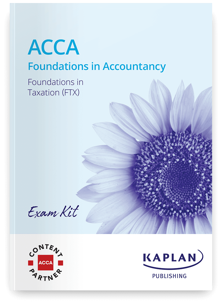 An image of the book for ACCA Foundations in Taxation (FTX) - Exam Kit