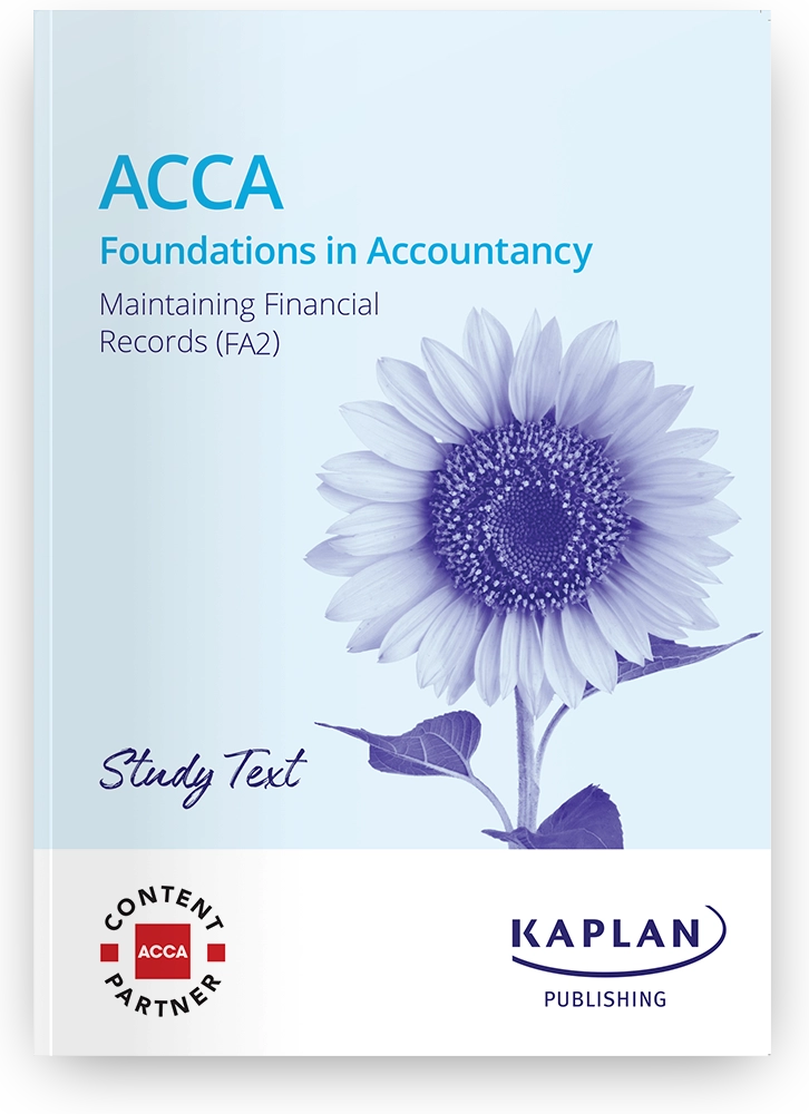 An image of the book for ACCA Foundations - Maintaining Financial Records (FA2) - Study Text